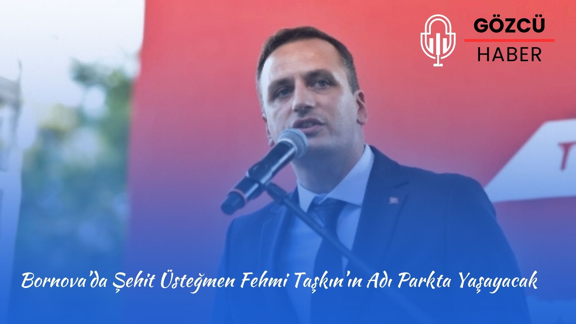 Bornova’da Şehit Üsteğmen Fehmi Taşkın’ın Adı Parkta Yaşayacak