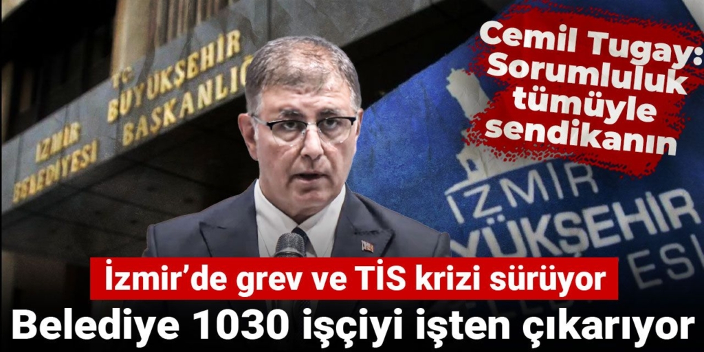 Cemil Tugay'dan Toplu İşten Çıkarma Talimatı!