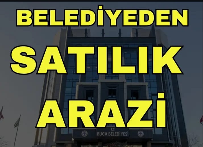 Buca Belediyesi’nden Satılık Taşınmaz Hissesi: İhale 5 Ağustos’ta