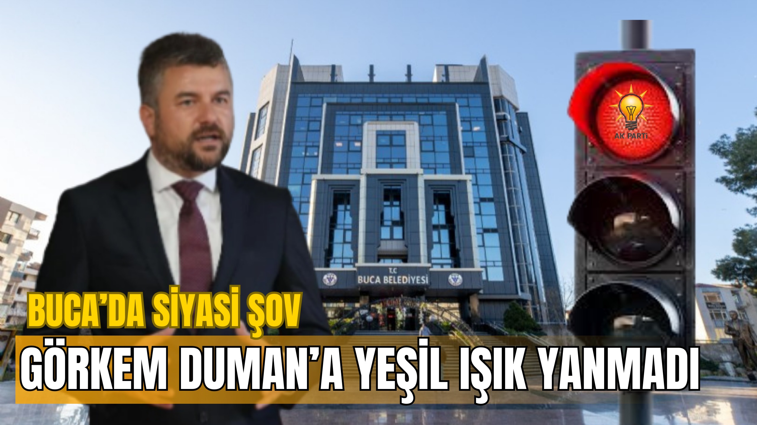 Buca’da Siyasi Şov: Duman’a “Yeşil Işık” Yanmadı
