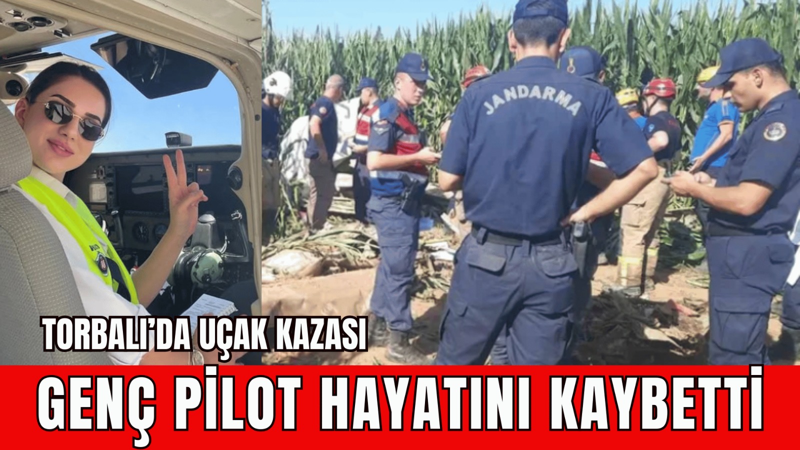 Torbalı’da Eğitim Uçağı Düştü: Pilot Adayı Hayatını Kaybetti