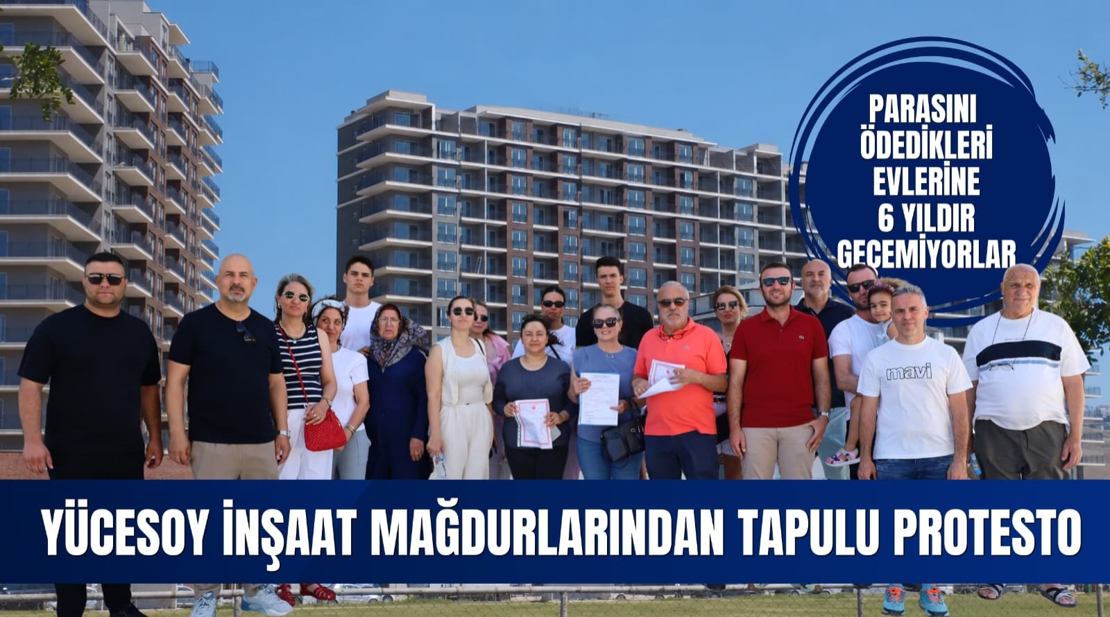 İzmir’de Büyük Konut Mağduriyeti: Peşin Ödeyip Tapu Aldılar, 6 Yıldır Evlerine Kavuşamıyorlar!