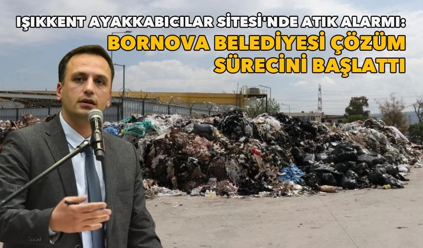 Işıkkent Ayakkabıcılar Sitesi'nde Atık Alarmı: Bornova Belediyesi Harekete Geçti