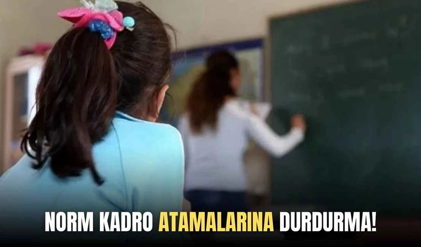 Norm kadro atamalarına durdurma!